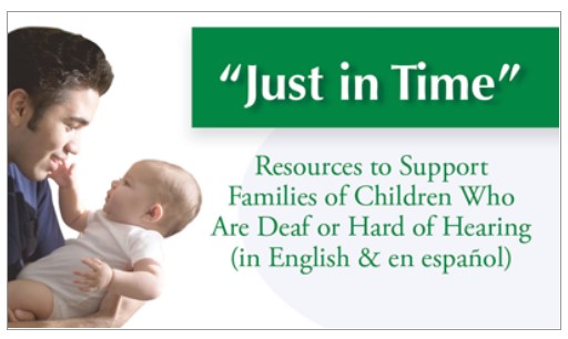 Just in time resources for families with children who are deaf or hard of hearing